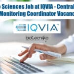 Life Sciences Job at IQVIA – Centralized Monitoring Coordinator Vacancy Life Sciences Job at IQVIA