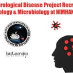 COVID-19 Neurological Disease Project Recruitment For Virology & Microbiology at NIMHANS NIMHANS Neurology Research Jobs