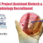 ICMR-RMRC Project Assistant Biotech & Microbiology Recruitment RMRC Project Jobs
