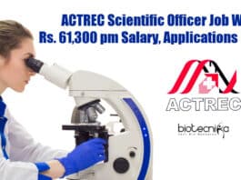 ACTREC Scientific Officer Job With Rs. 61,300 pm Salary, Applications Invited ACTREC Scientific Officer Job
