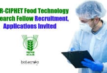 ICAR-CIPHET Food Technology Research Fellow Recruitment, Applications Invited CIPHET Food Tech SRF