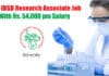 Govt IBSD Research Associate Job With Rs. 54,000 pm Salary IBSD Research Jobs