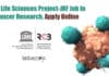 RCB Life Sciences Project-JRF Job In Cancer Research, Apply Online Project JRF Life Sciences