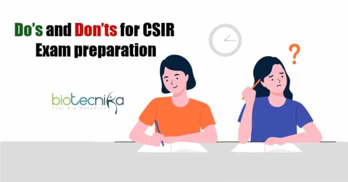 Do’s and Don’ts for CSIR Exam