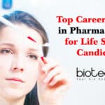 Top Career Options in Pharma Industry for Life Sciences Candidates – Must Read Best Career option In Pharma Industry