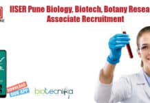 IISER Pune Biology, Biotech, Botany Research Associate Recruitment IISER Pune Associate Job