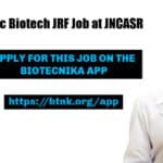 JNCASR Biotech JRF Job
