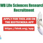 Govt WB Life Sciences Research Fellow Recruitment, Applications Invited Life Sciences Govt Job