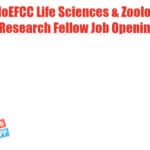 MoEFCC Life Sciences & Zoology Research Fellow Job Opening ZSI Zoology & Life