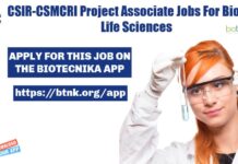 CSIR-CSMCRI Project Associate Jobs For Biotech, Life Sciences CSIR-CSMCRI Project Associate Jobs