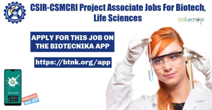 CSIR-CSMCRI Project Associate Jobs
