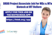 DRDO Project Associate Job For MSc & MTech Biotech at VIT Vellore DRDO Project Associate Job