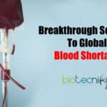 Solution To Global Blood Shortage