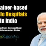 India To develop Container-based Mobile Hospitals As Part Of PMABHIM Container-based Mobile Hospitals In India