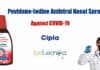 Cipla Launches Novel Povidone-Iodine Antiviral Nasal Spray: COVID-19 Povidone-Iodine Antiviral Nasal Spray