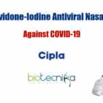 Cipla Launches Novel Povidone-Iodine Antiviral Nasal Spray: COVID-19 Povidone-Iodine Antiviral Nasal Spray