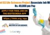 Govt ILS Life Sciences Project Associate Job With Rs. 49,000 pm Pay ILS Project Associate Job
