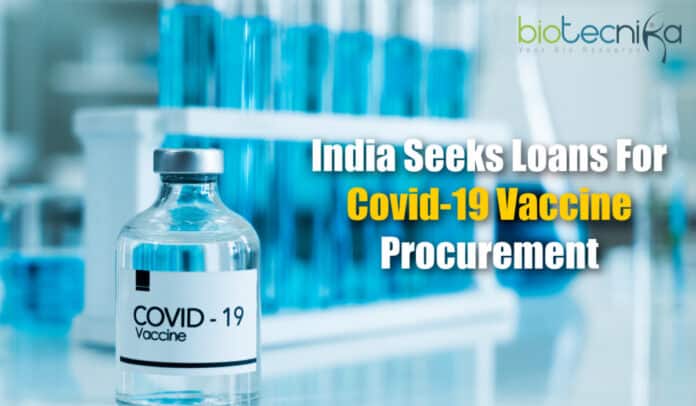 India Seeks Vaccine Loans, Covid