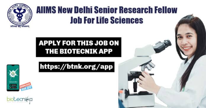Life Sciences AIIMS Job