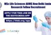 MSc Life Sciences AIIMS New Delhi Junior Research Fellow Recruitment MSc Life Sciences AIIMS