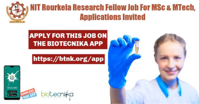 NIT Rourkela Research Fellow