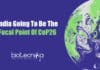 All Eyes on India For Upcoming CoP26 Summit The Central Role In CoP26 Summit