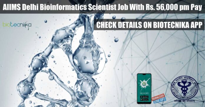 AIIMS Delhi Bioinformatics Scientist