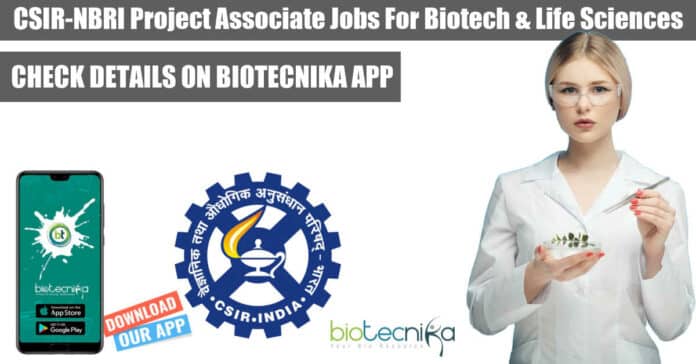 CSIR-NBRI Project Associate Jobs
