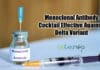 Global Study Tests Effectiveness Of Monoclonal Antibody Cocktail On Delta Variant Monoclonal antibody Cocktail