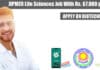 JIPMER Life Sciences Job With Rs. 67,000 pm Pay, Applications Invited JIPMER Life Sciences Job