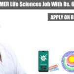 JIPMER Life Sciences Job With Rs. 67,000 pm Pay, Applications Invited JIPMER Life Sciences Job
