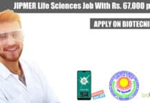 JIPMER Life Sciences Job With Rs. 67,000 pm Pay, Applications Invited JIPMER Life Sciences Job
