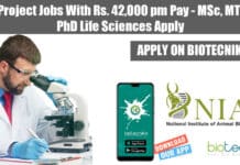 NIAB Project Jobs With Rs. 42,000 pm Pay – MSc, MTech & PhD Life Sciences Apply NIAB Project Jobs