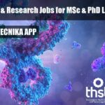 THSTI Project & Research Associate Recruitment for MSc & PhD Life Sciences THSTI Research Recruitment