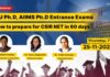 Special Webinar: JNU PhD, AIIMS PhD Entrance Exams + How To Prepare For CSIR NET In 60 Days
