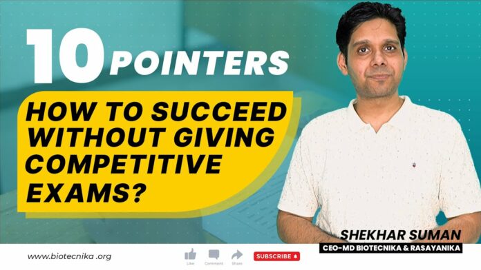 How To Succeed Without Giving Competitive Exams