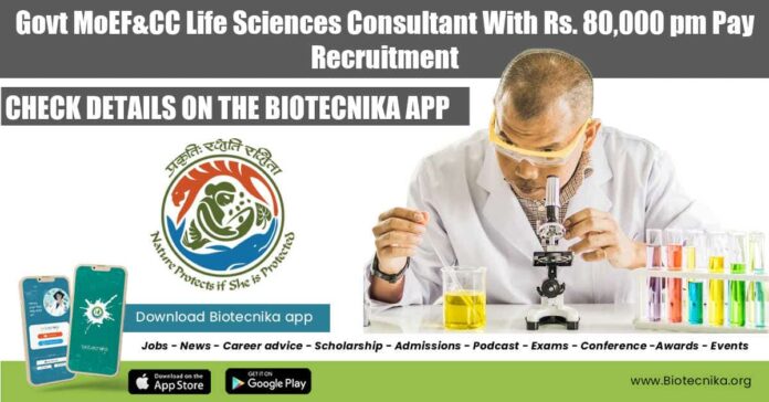 MoEF&CC Life Sciences Consultant