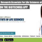 DBT-BIRAC Project Research Associate For Life Sciences at ILS, Bhubaneswar Project Research Associate