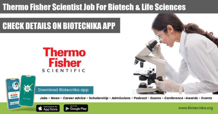 Thermo Fisher Scientist Job For Biotech & Life Sciences, Apply Online