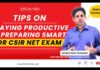 CSIR NET Exam – How To Stay Productive & Prepare Smart – MUST WATCH If You Are A CSIR NET Aspirant Prepare Smart For CSIR-NET Exam