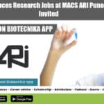 Biological Sciences Research Jobs at MACS ARI Pune, Applications Invited Biological Sciences Research Jobs