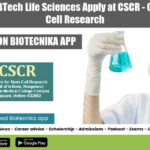 MSc, MTech & BTech Life Sciences Apply at CSCR – Centre for Stem Cell Research CSCR JRF Vacancy