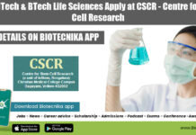 MSc, MTech & BTech Life Sciences Apply at CSCR – Centre for Stem Cell Research CSCR JRF Vacancy