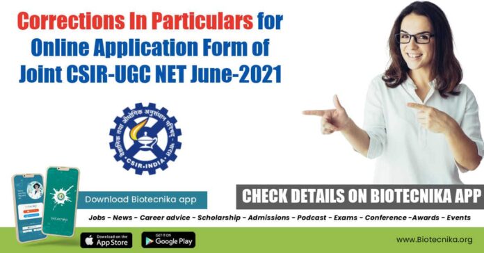 Corrections In CSIR-NET Application For June 2021 Examination
