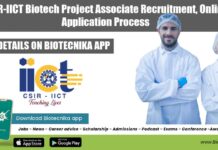 CSIR-IICT Biotech Project Associate Recruitment, Online Application Process CSIR-IICT Biotech Project Associate
