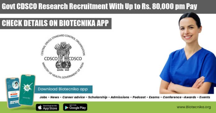 Govt CDSCO Research Recruitment