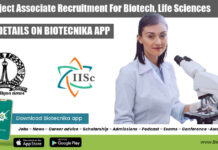 IISc Project Associate Recruitment For Biotech, Life Sciences – Applications Invited IISc Project Associate Recruitment
