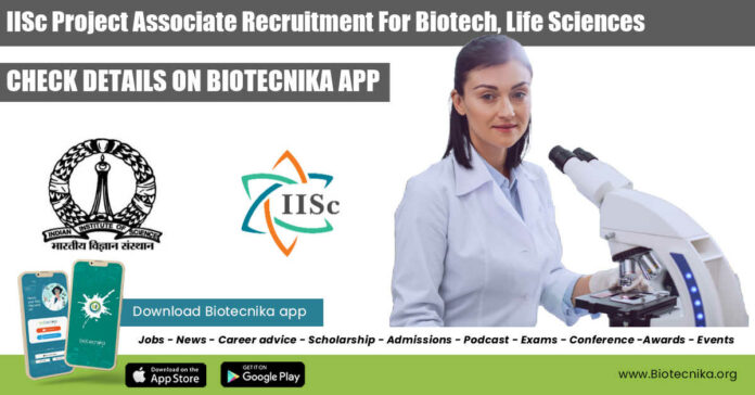 IISc Project Associate Recruitment