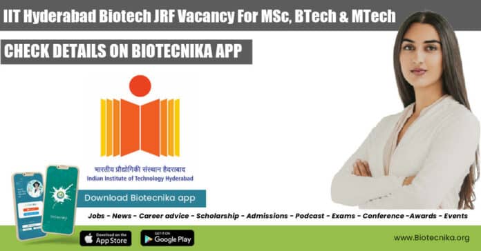 IIT Hyderabad Biotech JRF