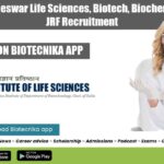 Govt ILS Bhubaneswar Life Sciences, Biotech, Biochem, Microbiology JRF Recruitment ILS Bhubaneswar JRF Vacancy